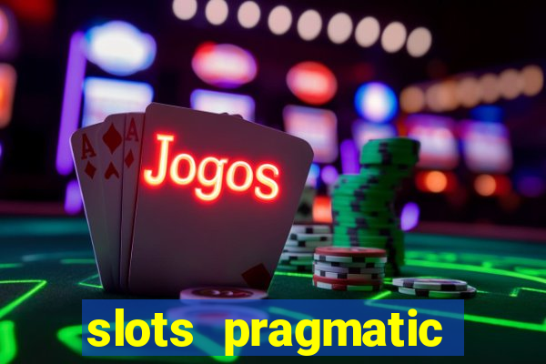 slots pragmatic play porcentagem